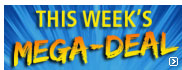This Weeks Mega Deal